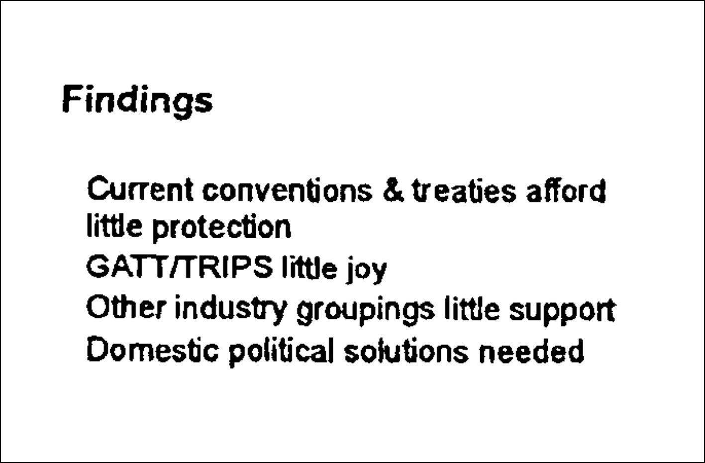 Figure 1.2 shows two slides from an internal meeting outlining what avenues have been considered to combat plain packaging and how they have garnered little response.